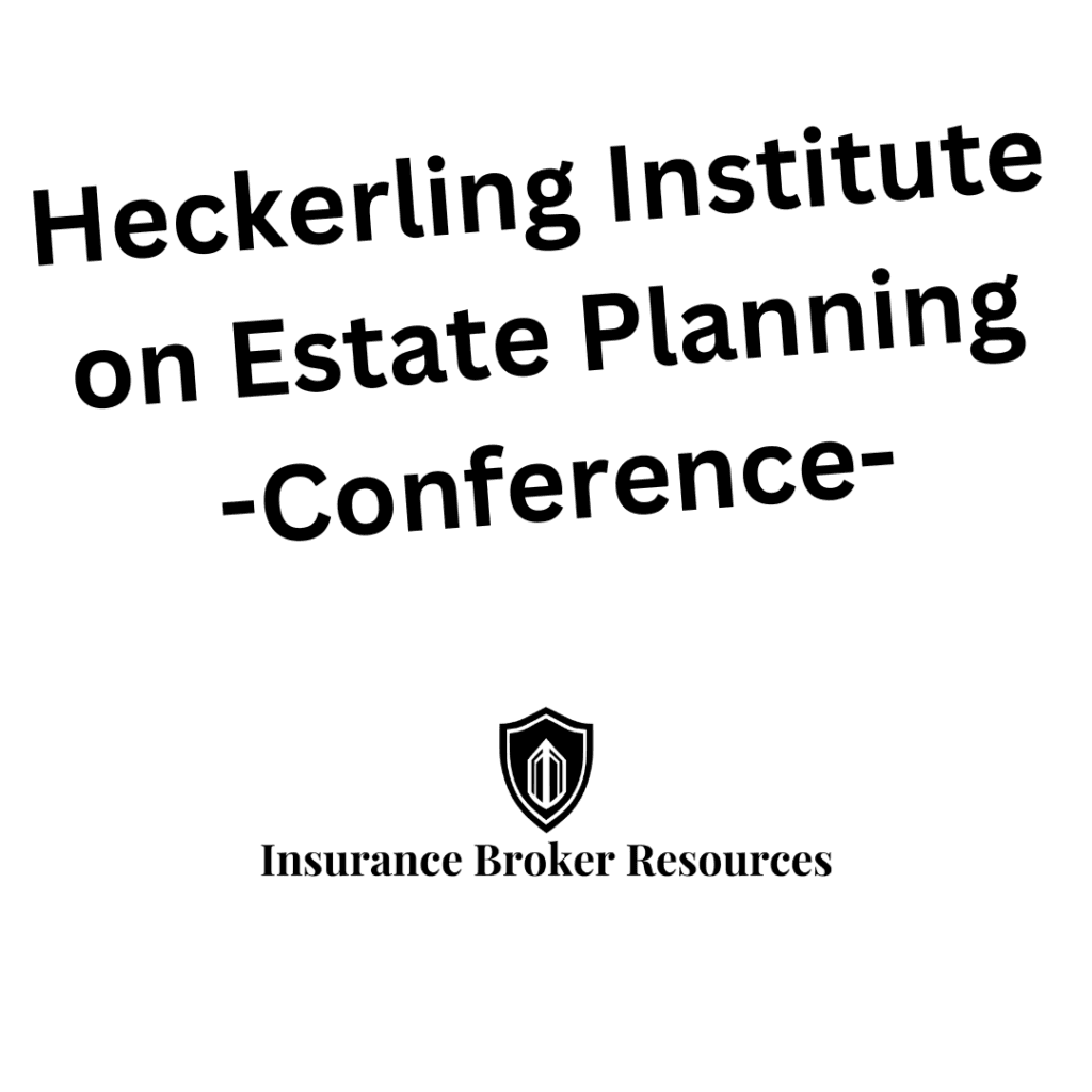 Heckerling Institute on Estate Planning Conference