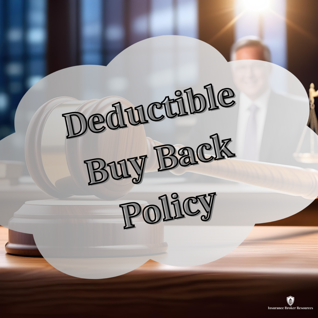 What Is A Deductible Buy Back Policy?